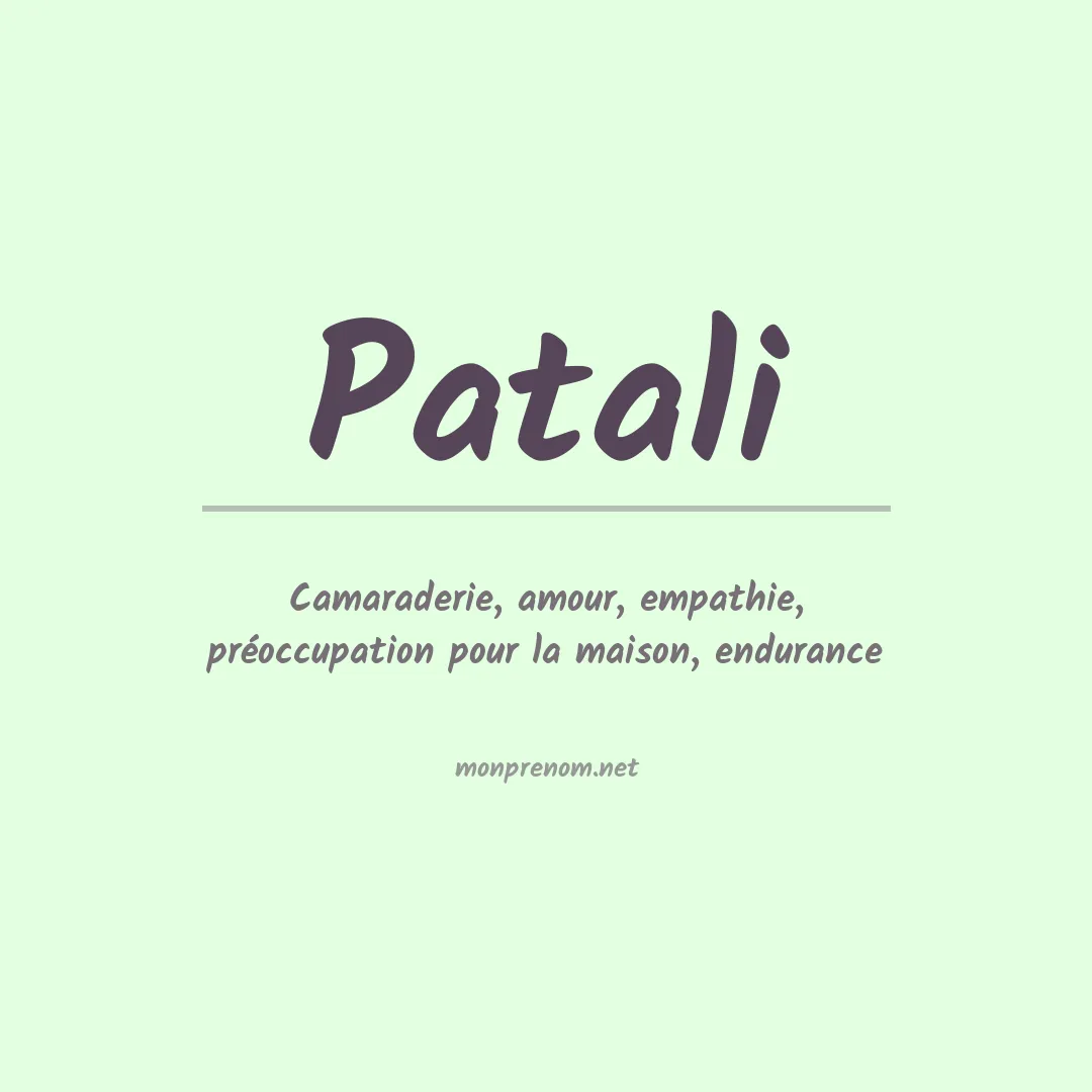 Signification du prénom Patali