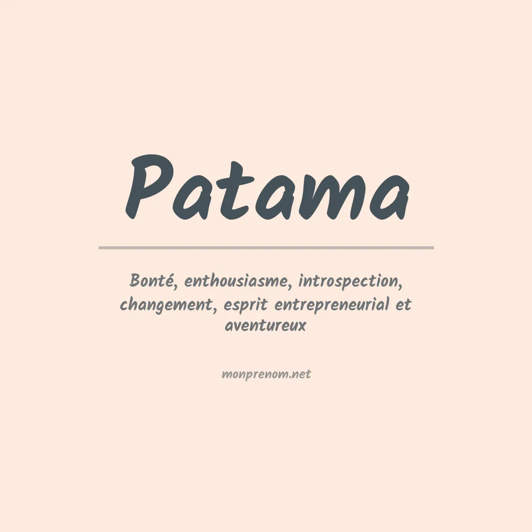 Signification du prénom Patama