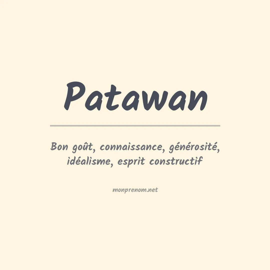 Signification du prénom Patawan