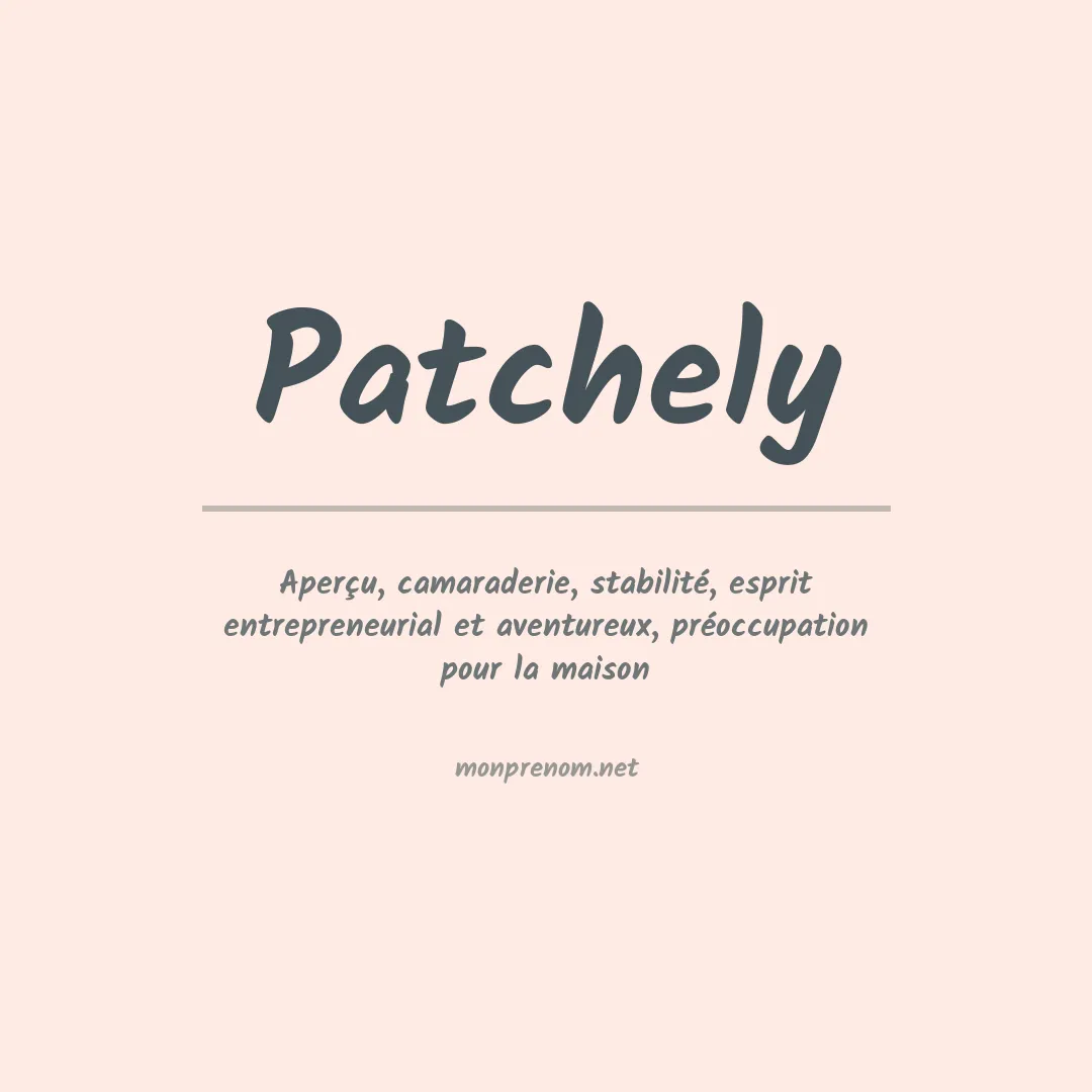 Signification du prénom Patchely