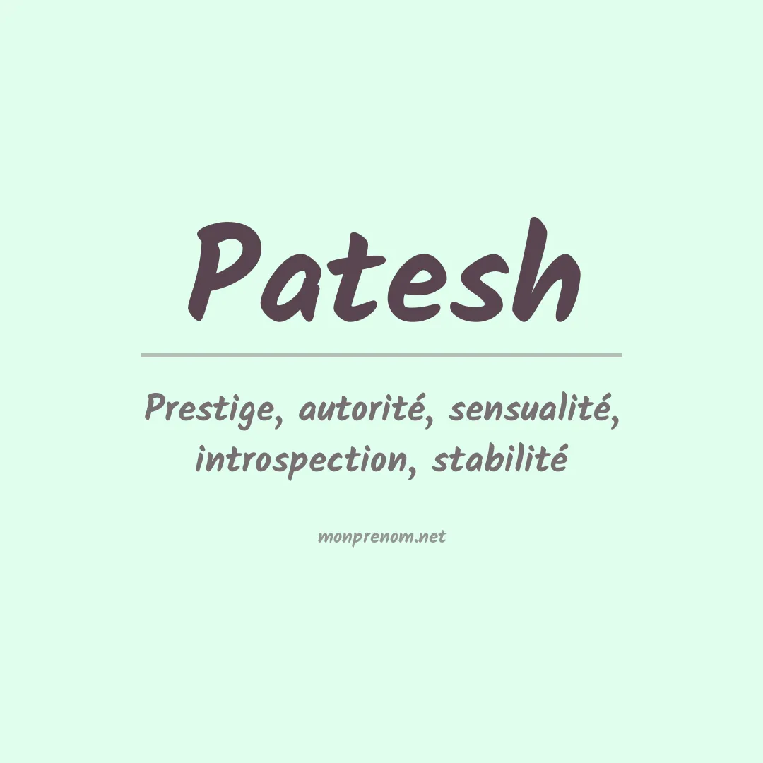 Signification du prénom Patesh
