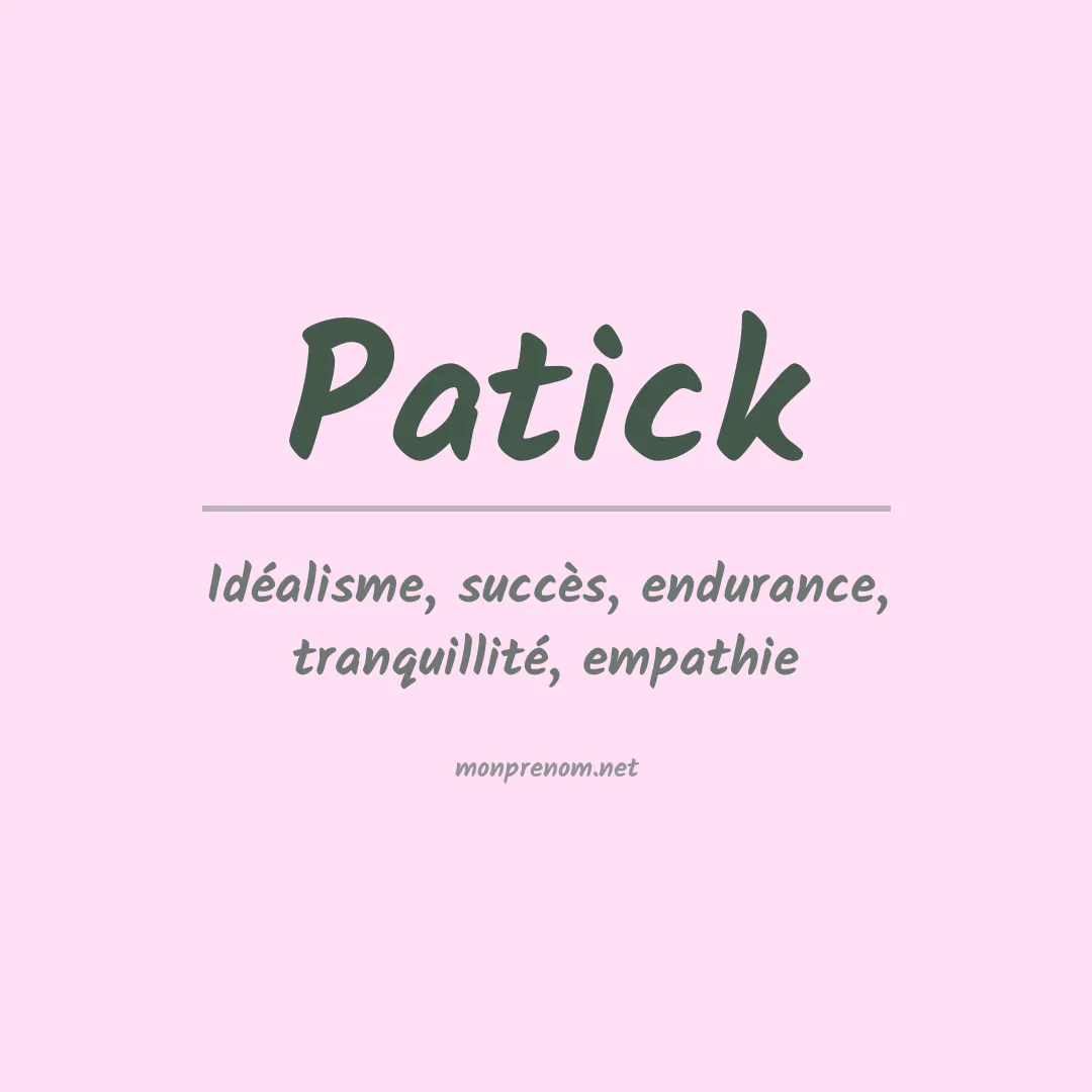 Signification du prénom Patick