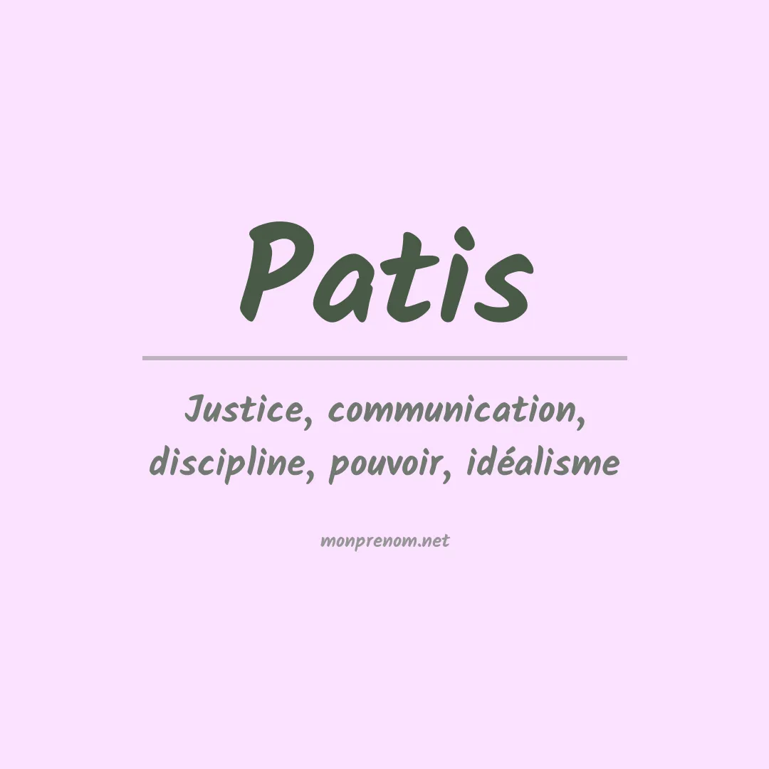 Signification du prénom Patis