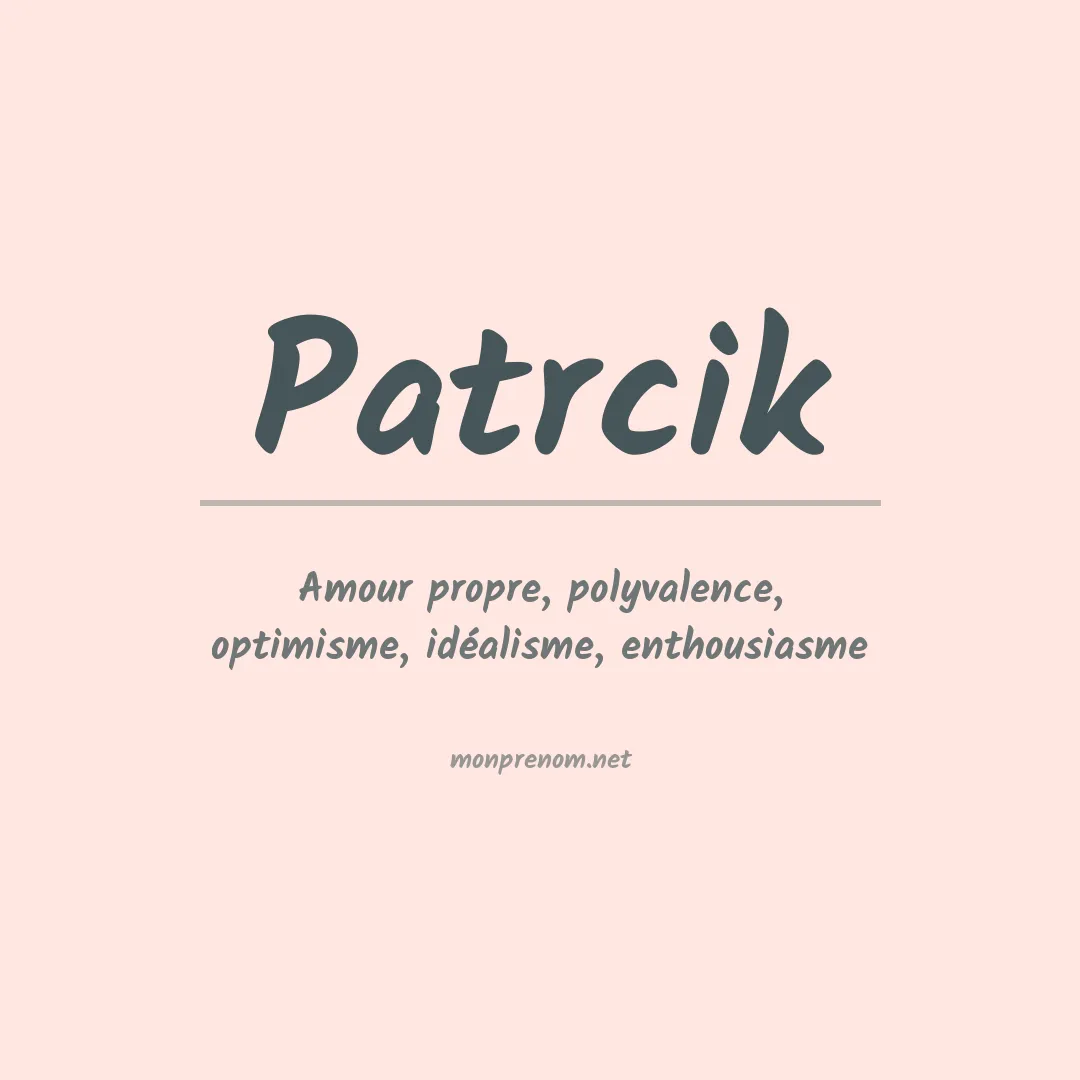 Signification du prénom Patrcik