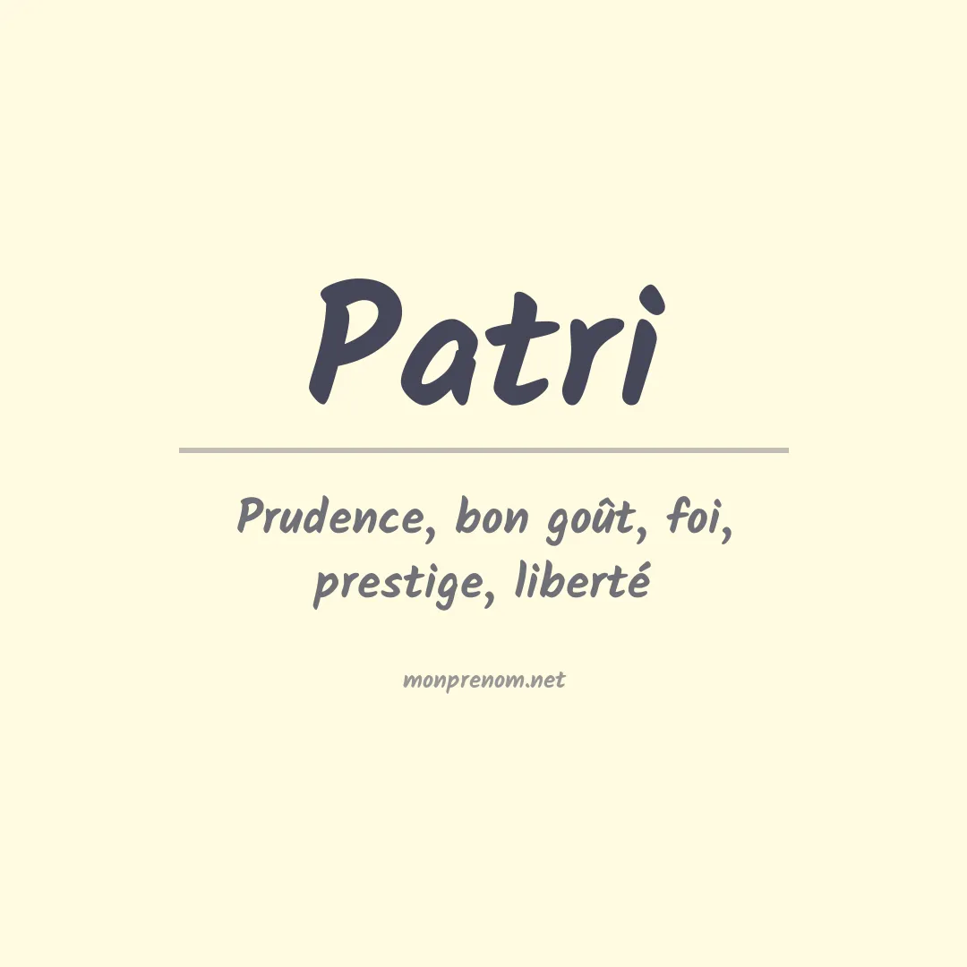 Signification du prénom Patri