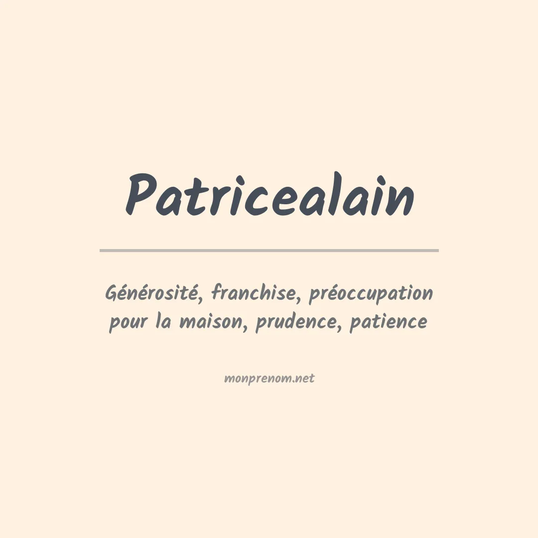 Signification du prénom Patricealain