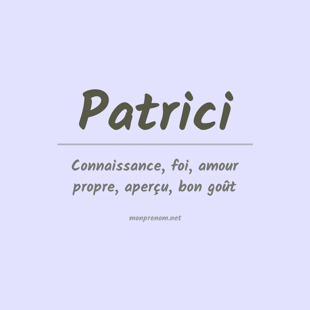 Signification du prénom Patrici