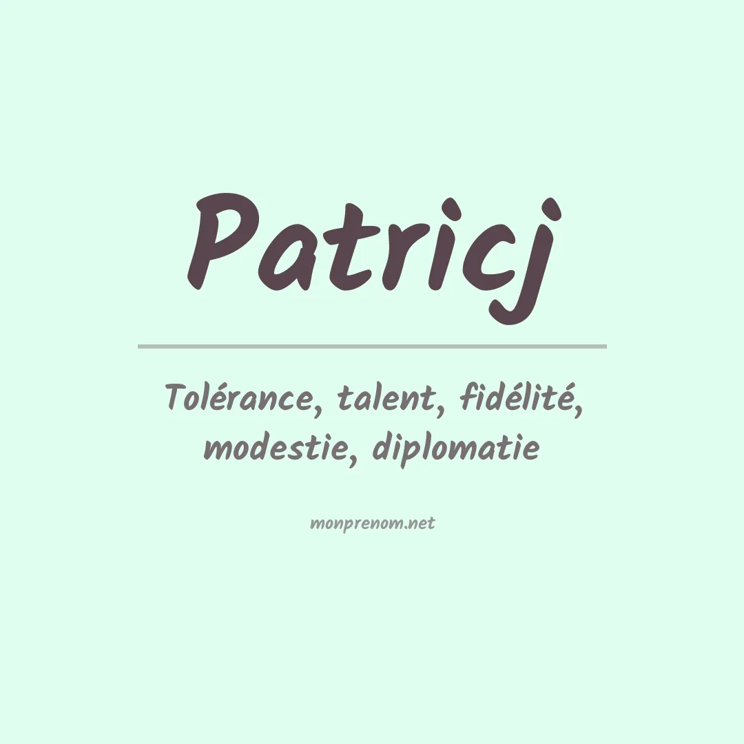 Signification du prénom Patricj