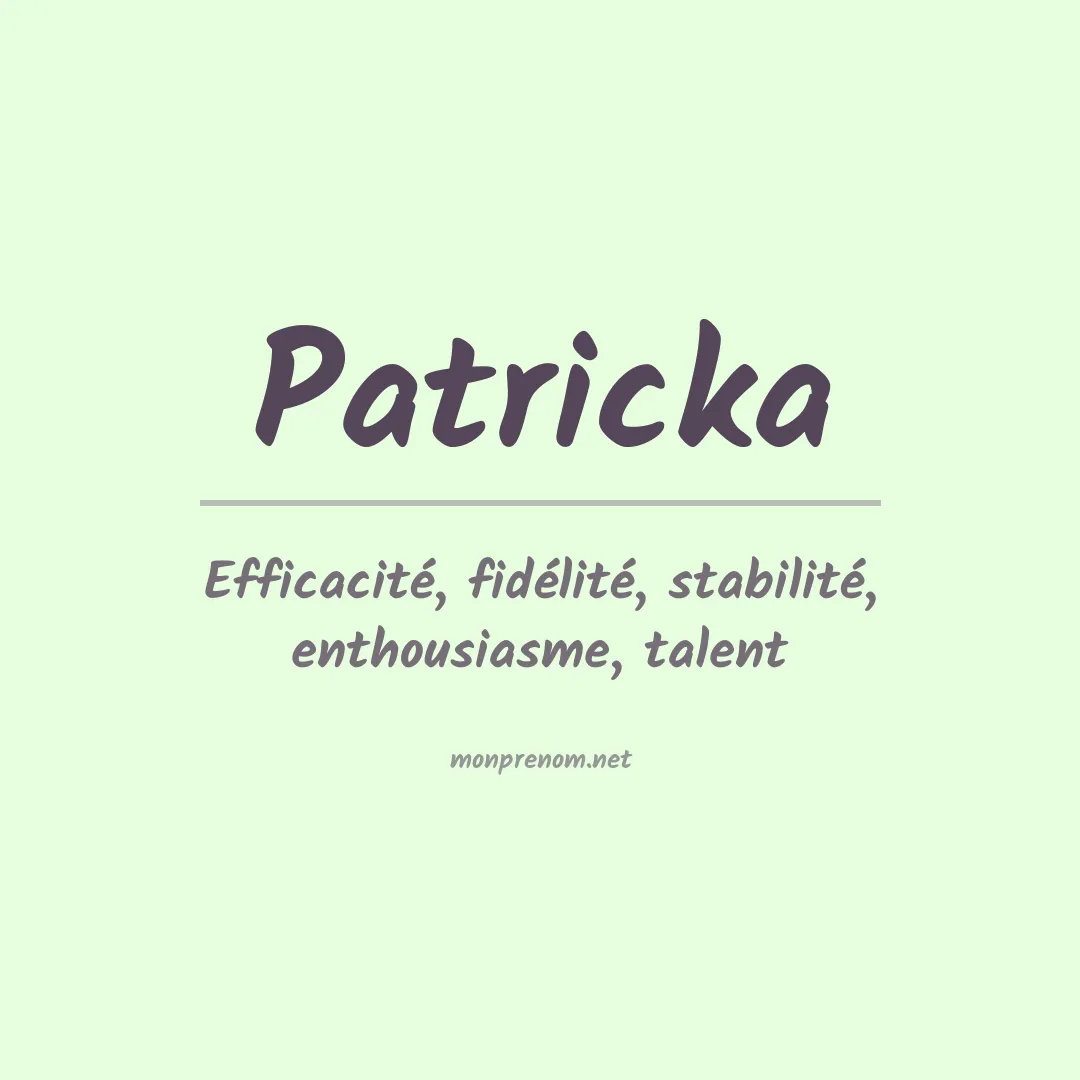 Signification du prénom Patricka