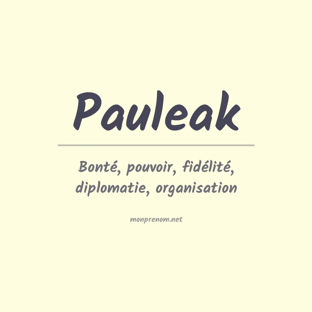 Signification du prénom Pauleak