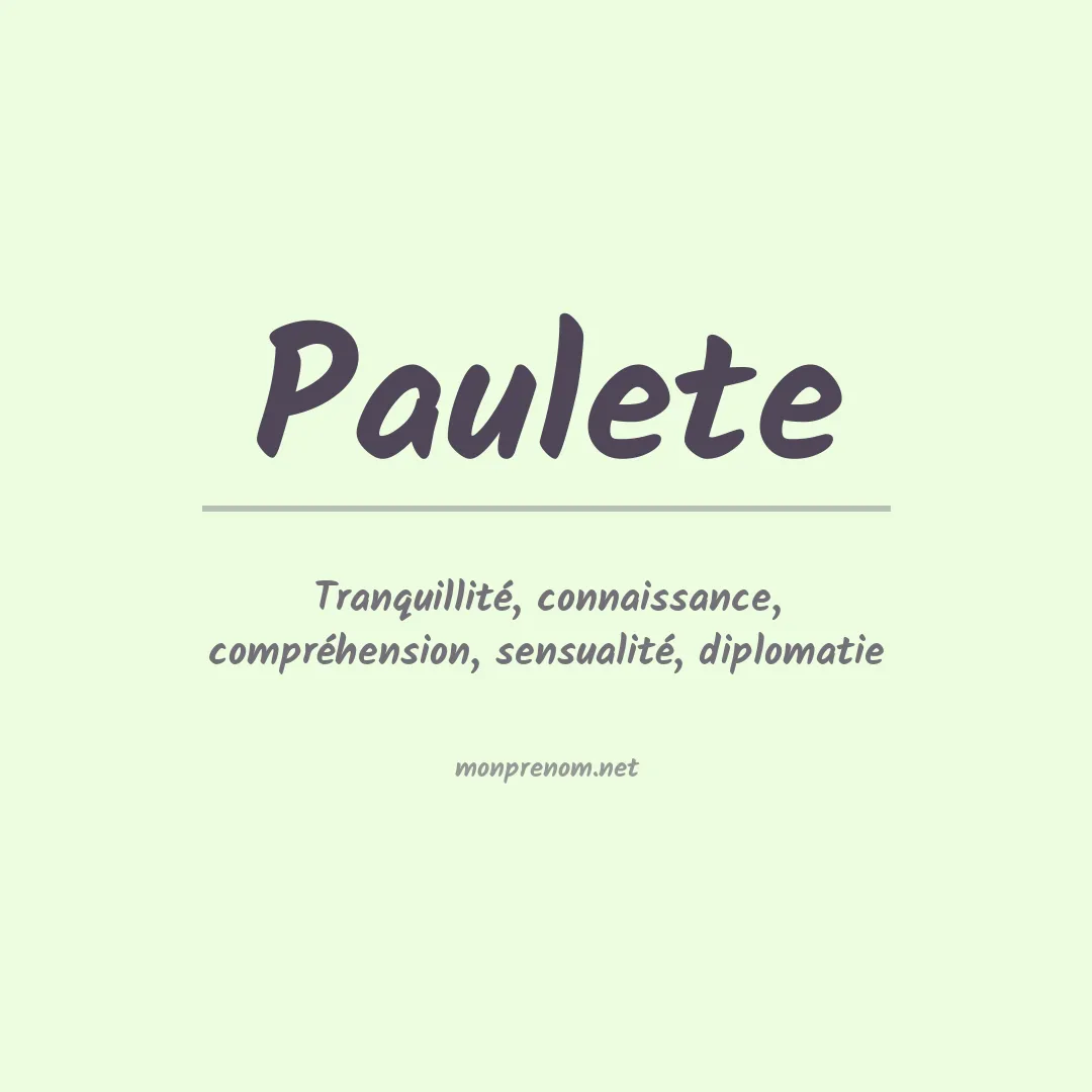 Signification du prénom Paulete