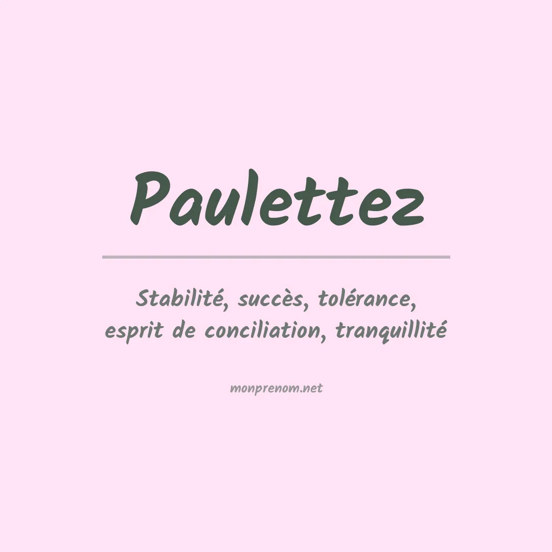 Signification du prénom Paulettez
