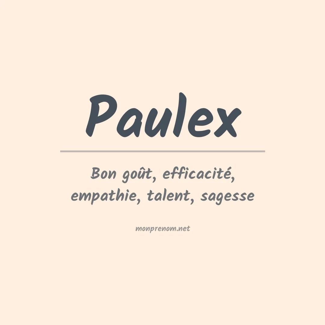 Signification du prénom Paulex