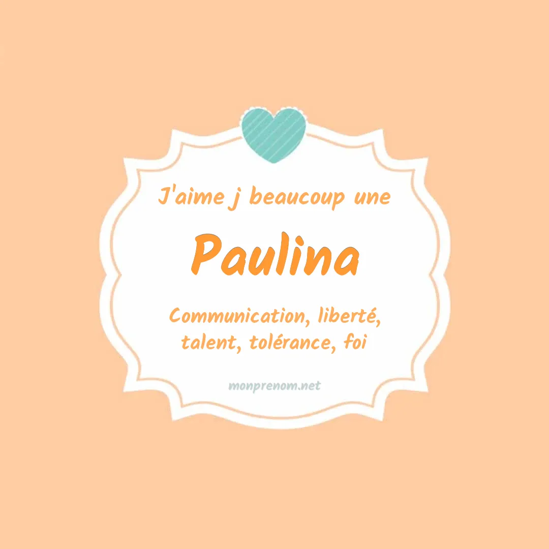 J'aime beaucoup Paulina