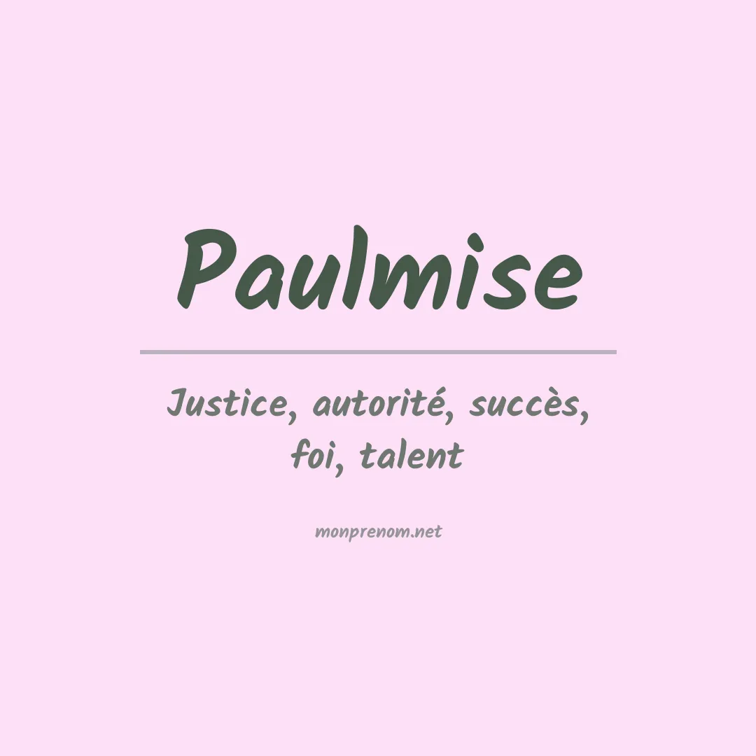 Signification du prénom Paulmise