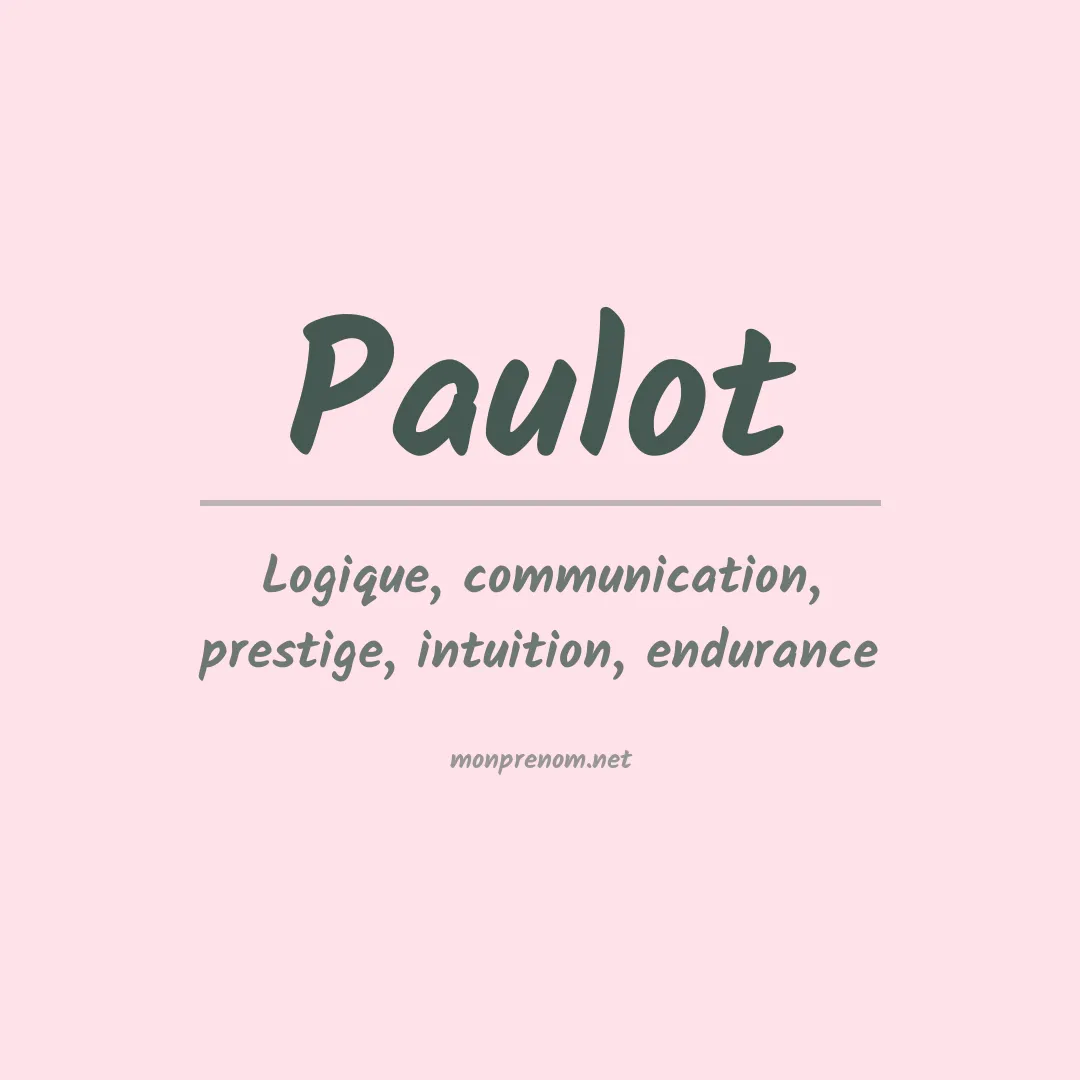 Signification du prénom Paulot