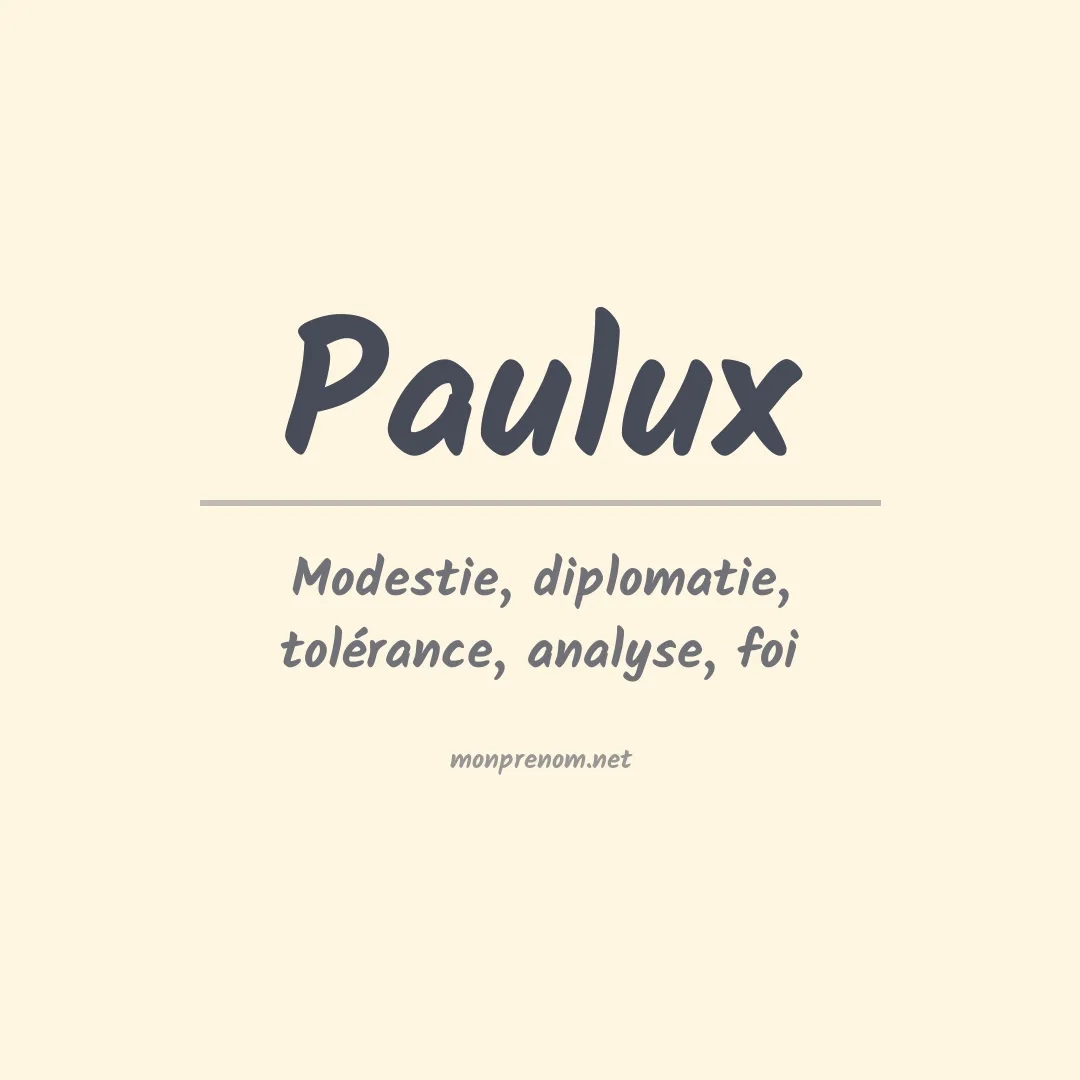 Signification du prénom Paulux