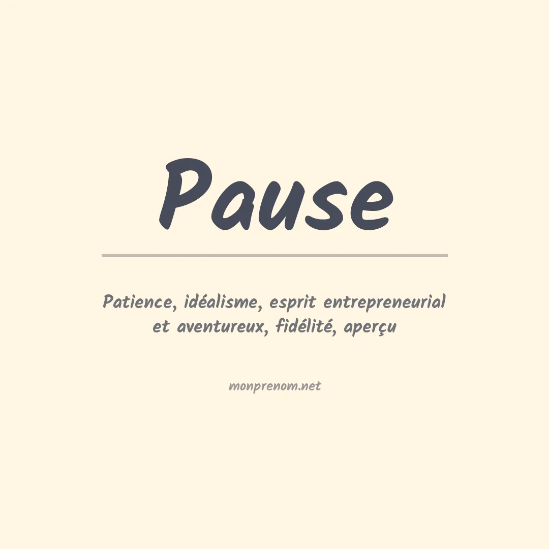 Signification du prénom Pause