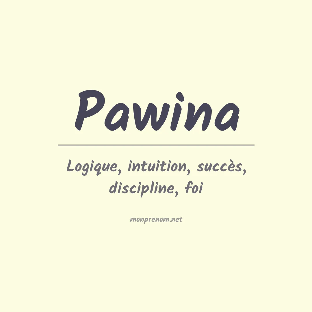 Signification du prénom Pawina
