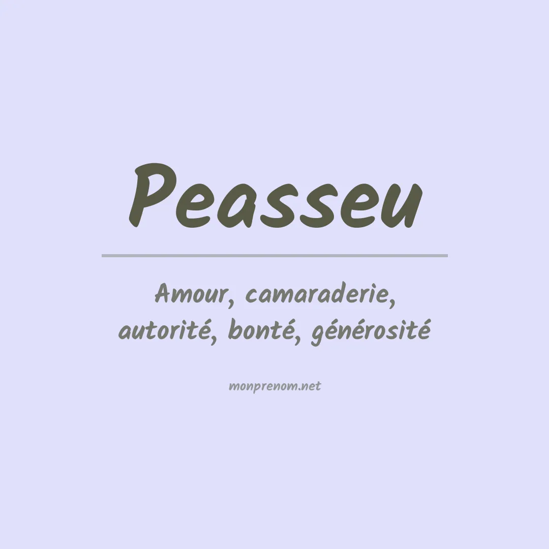 Signification du prénom Peasseu