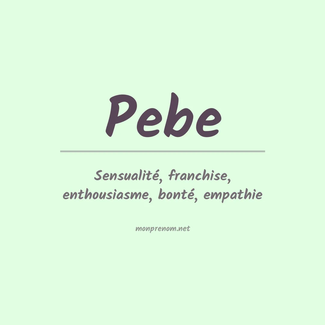 Signification du prénom Pebe