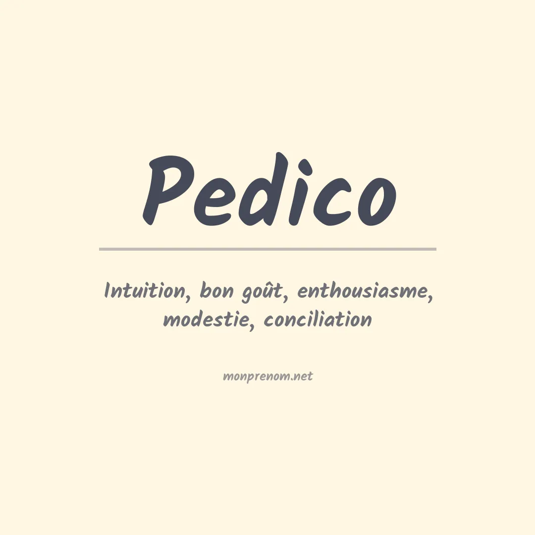 Signification du prénom Pedico