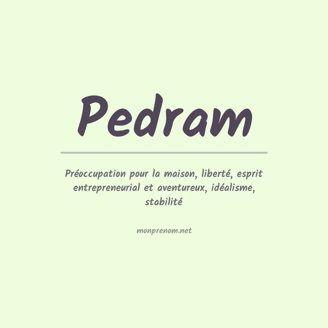 Signification du prénom Pedram