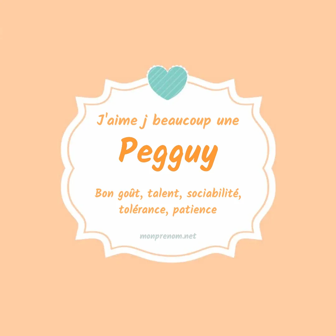 J'aime beaucoup Pegguy