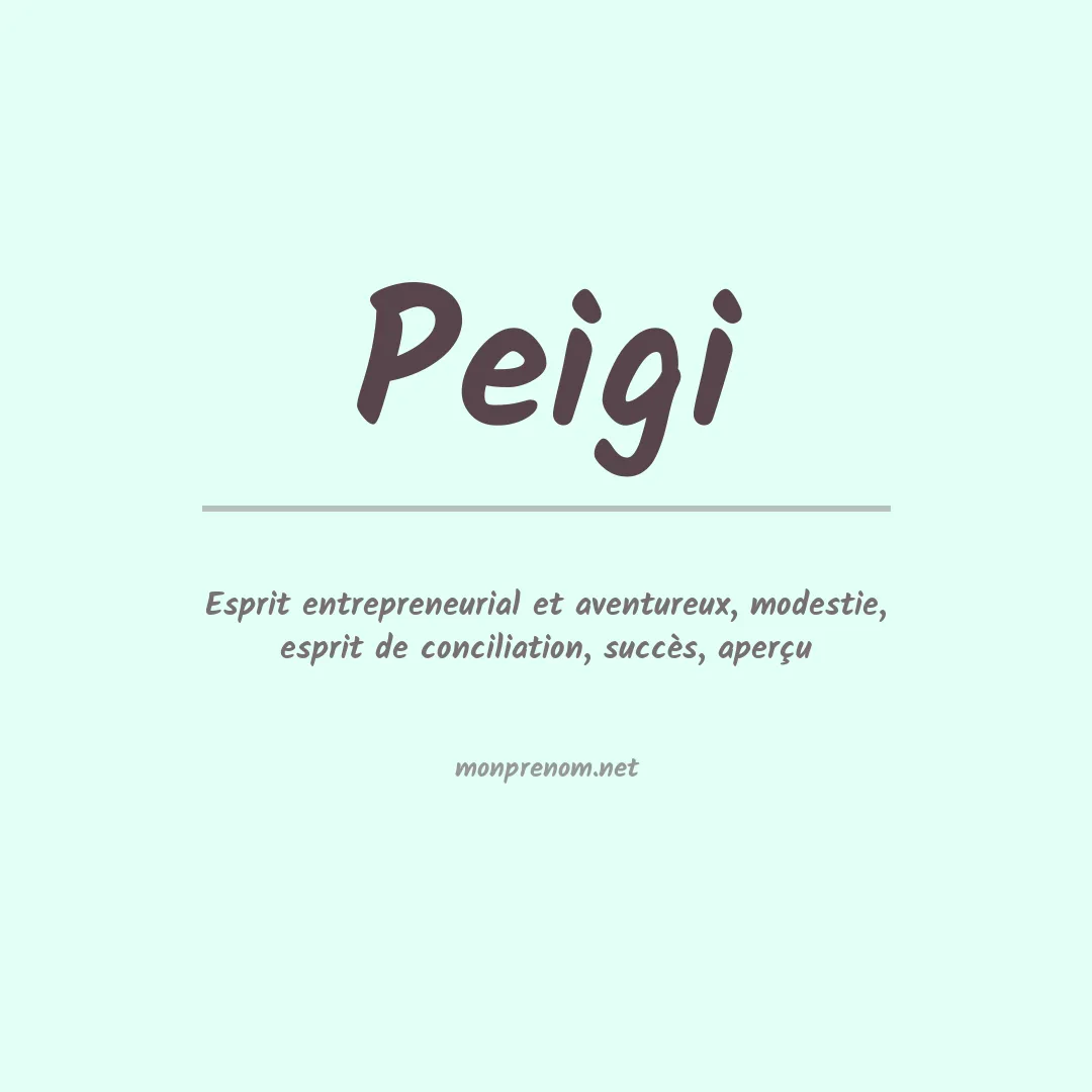 Signification du prénom Peigi