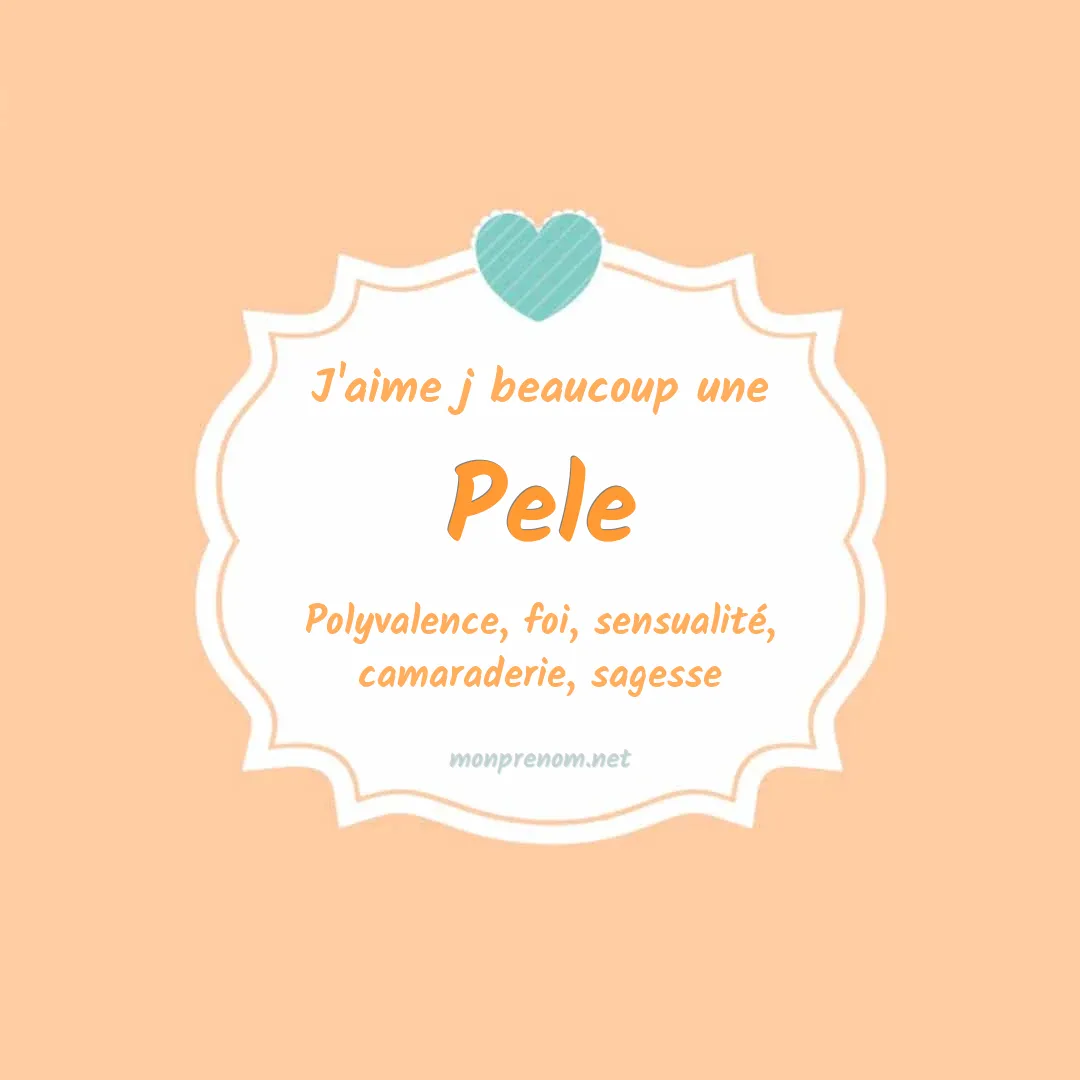 J'aime beaucoup Pele