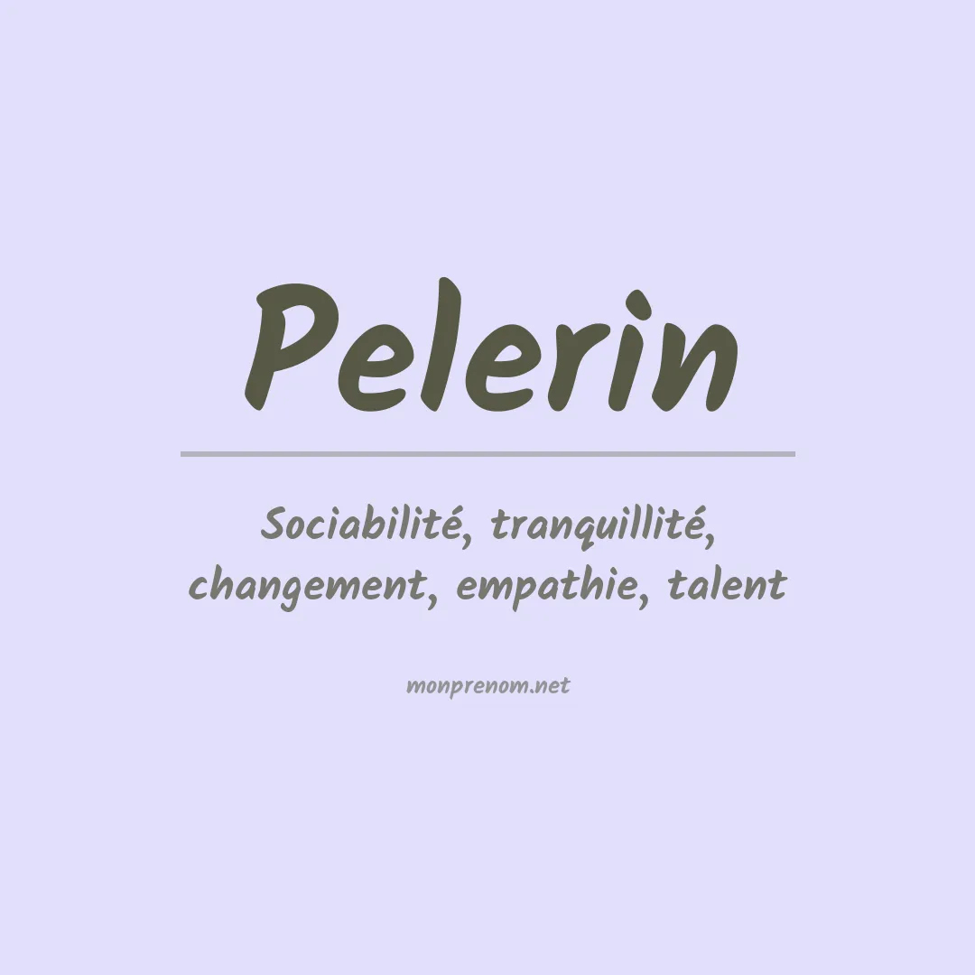 Signification du prénom Pelerin