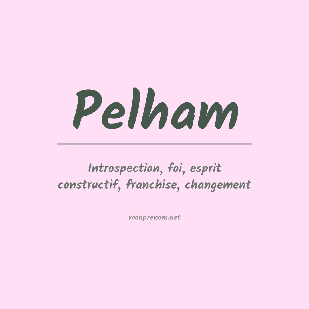Signification du prénom Pelham