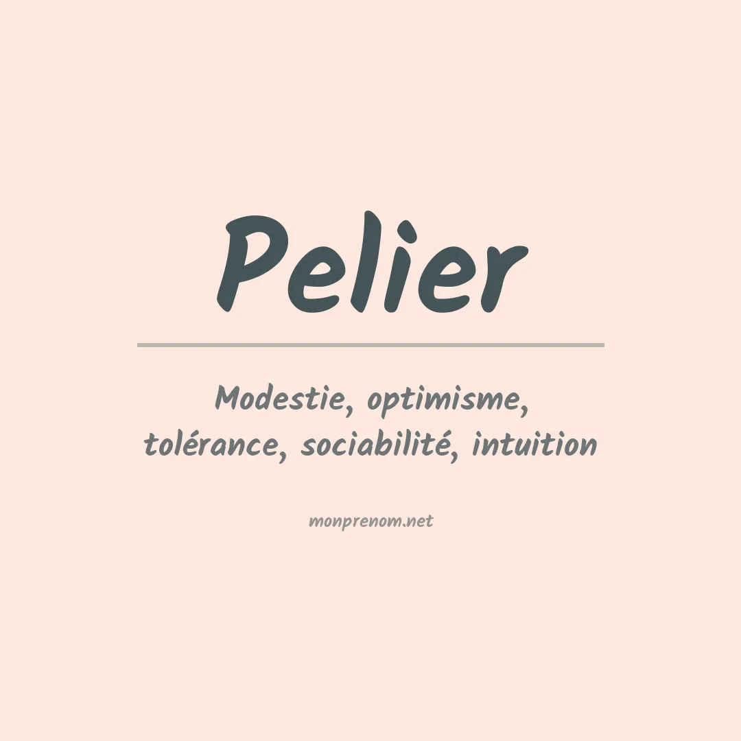 Signification du prénom Pelier