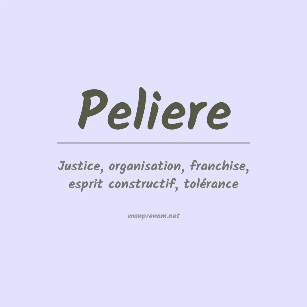 Signification du prénom Peliere