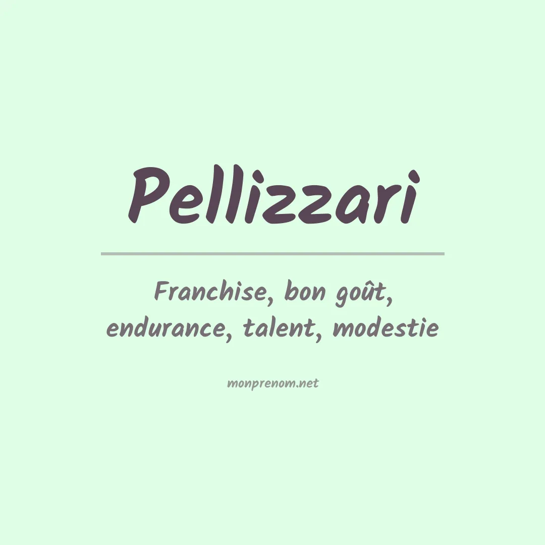 Signification du prénom Pellizzari