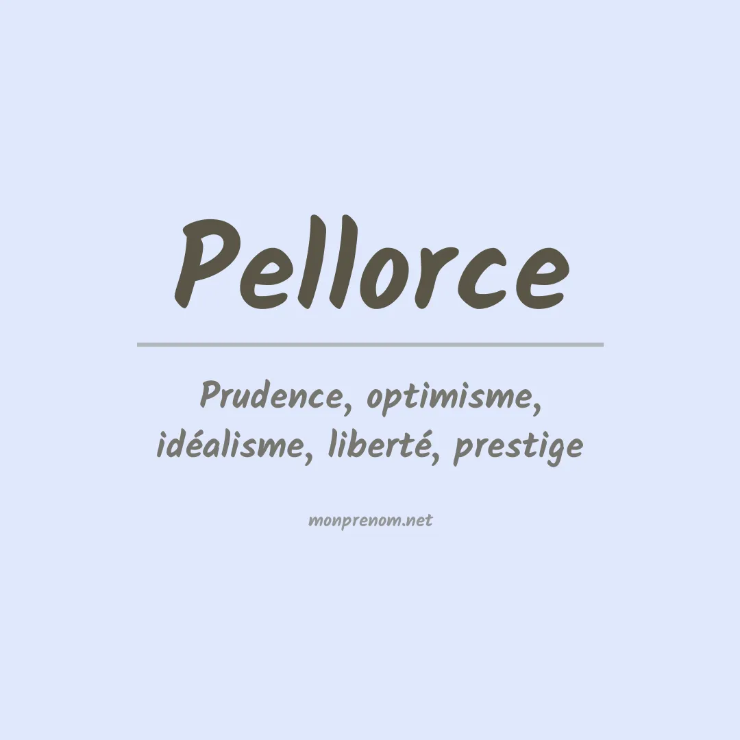 Signification du prénom Pellorce