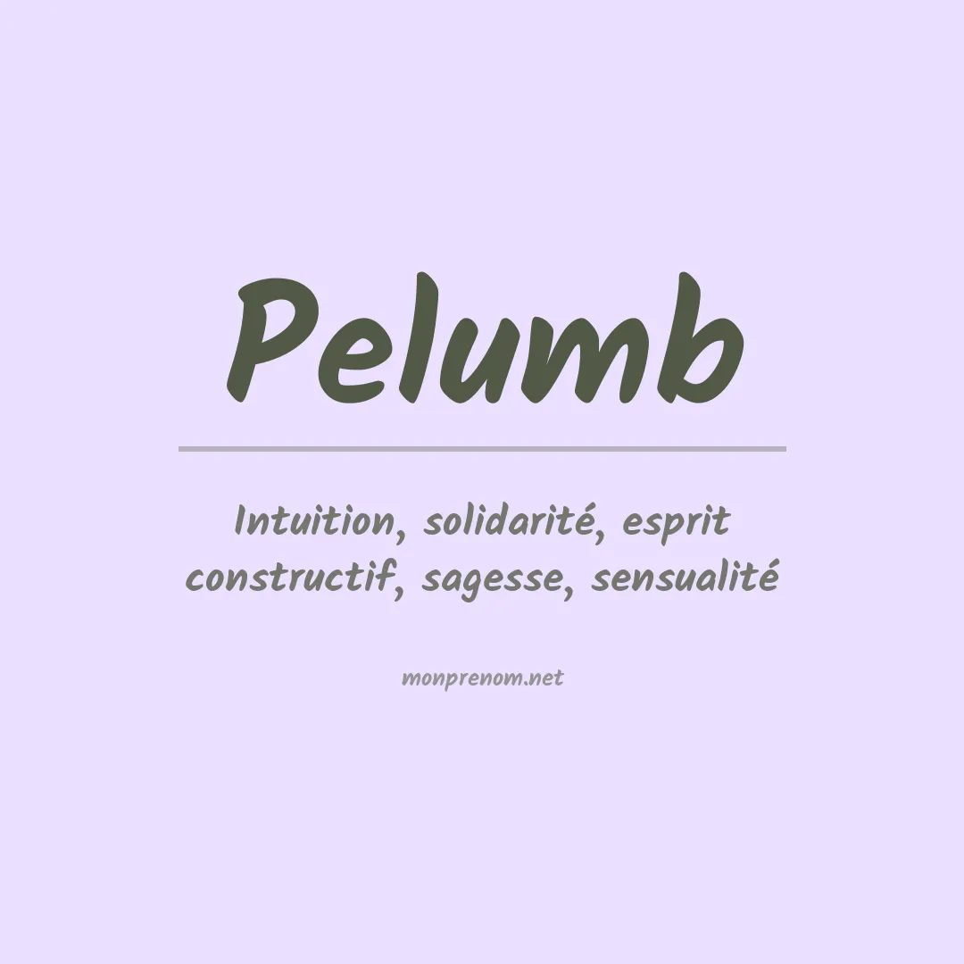 Signification du prénom Pelumb