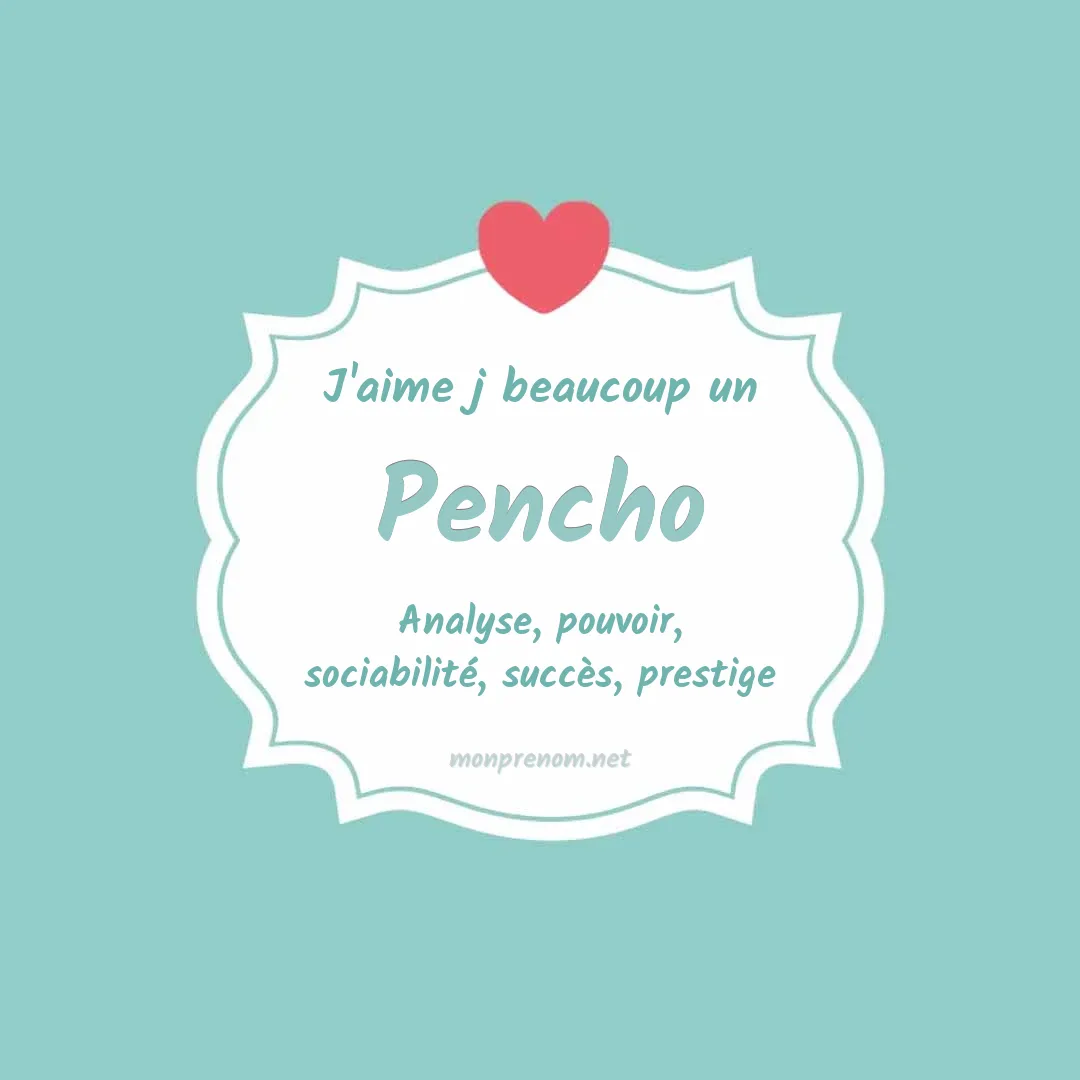 J'aime beaucoup Pencho