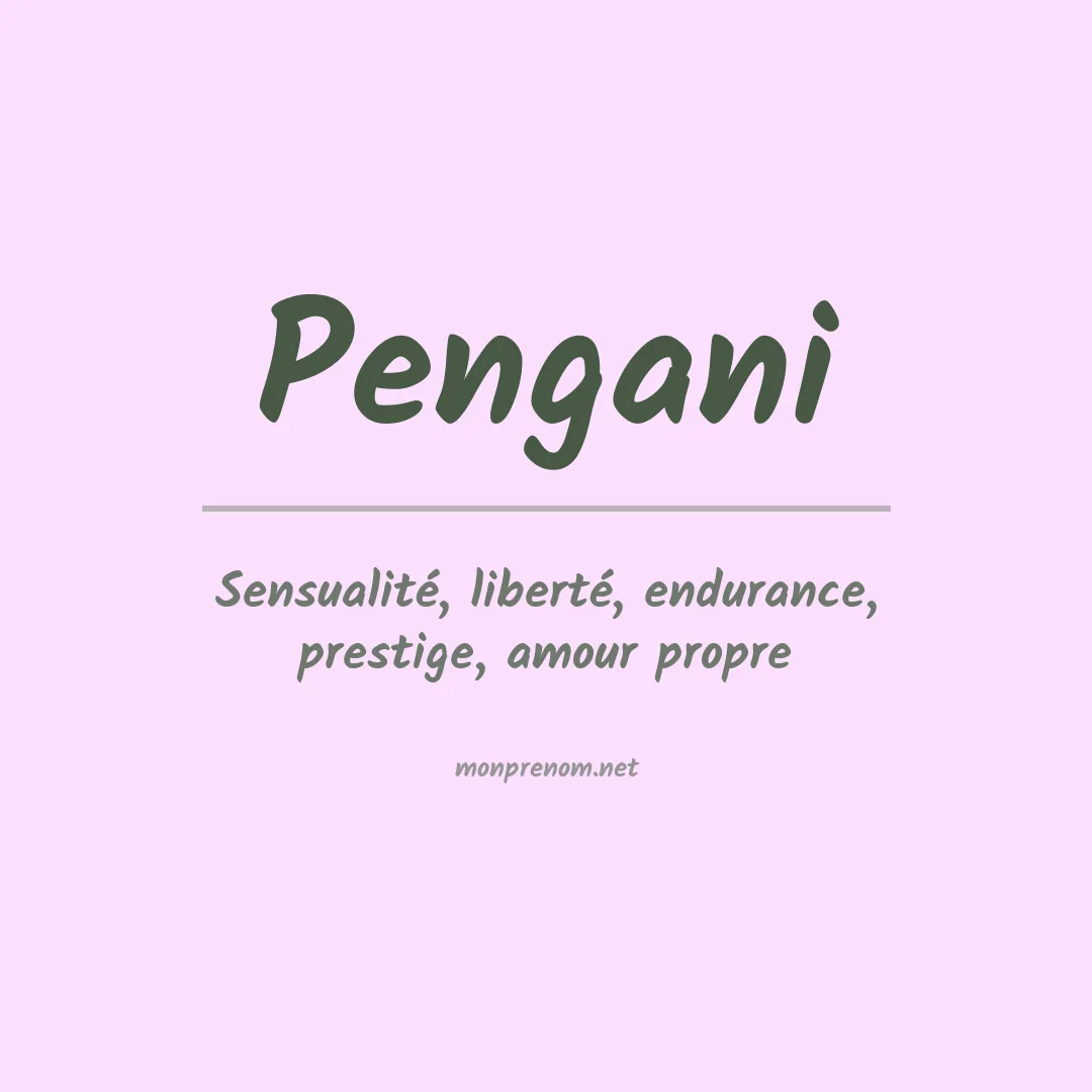 Signification du prénom Pengani