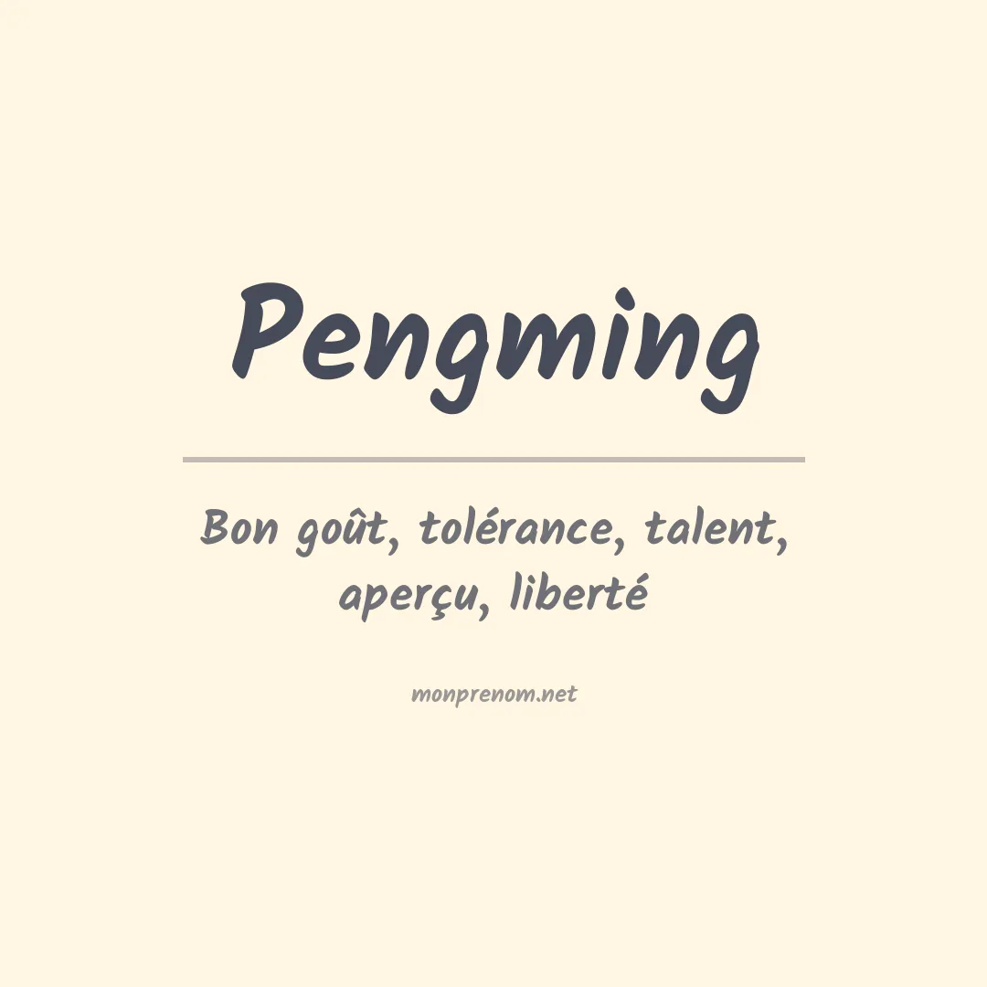Signification du prénom Pengming