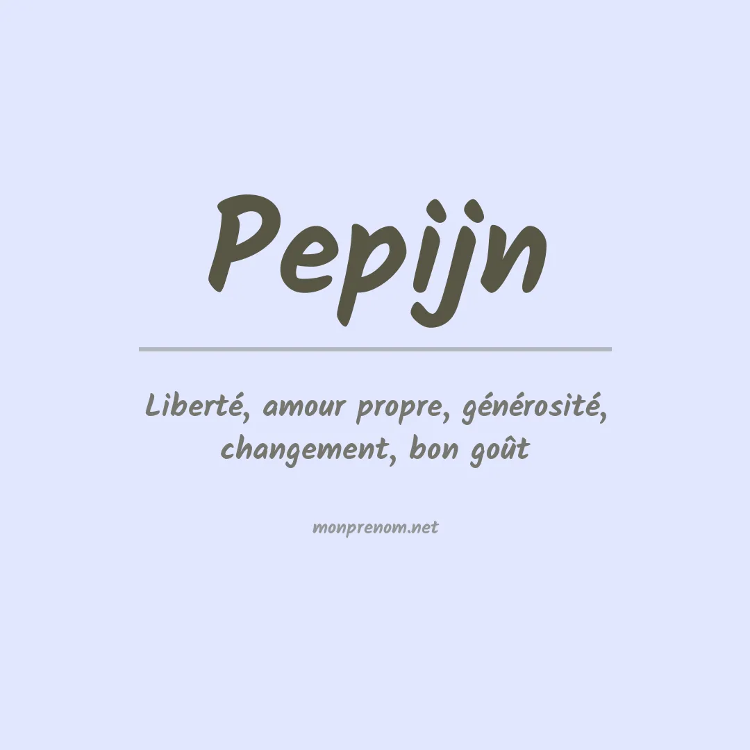 Signification du prénom Pepijn