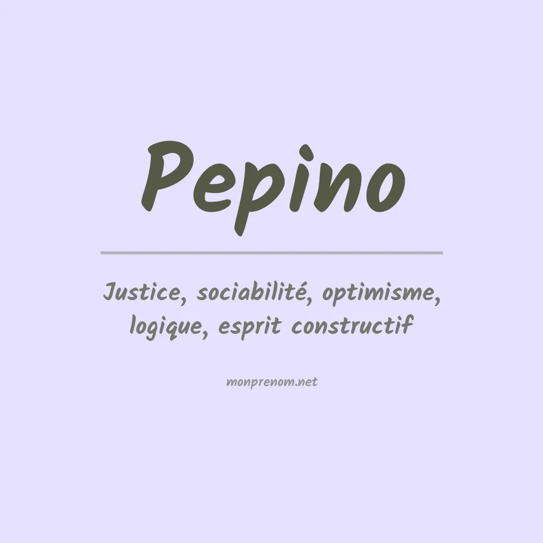Prénom Pepino