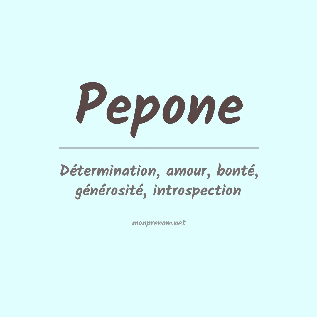 Signification du prénom Pepone