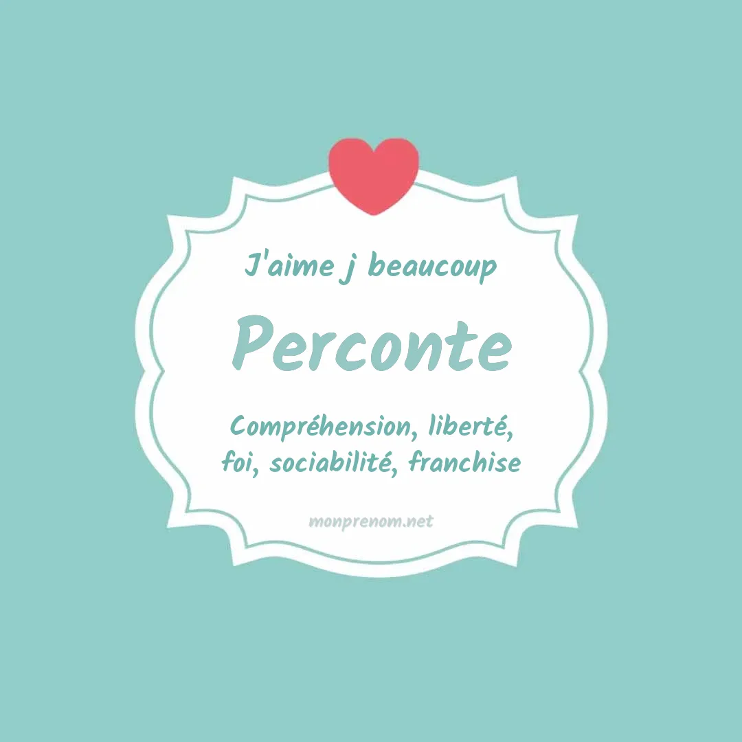 J'aime beaucoup Perconte