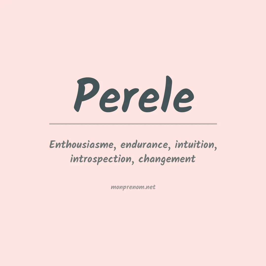 Signification du prénom Perele