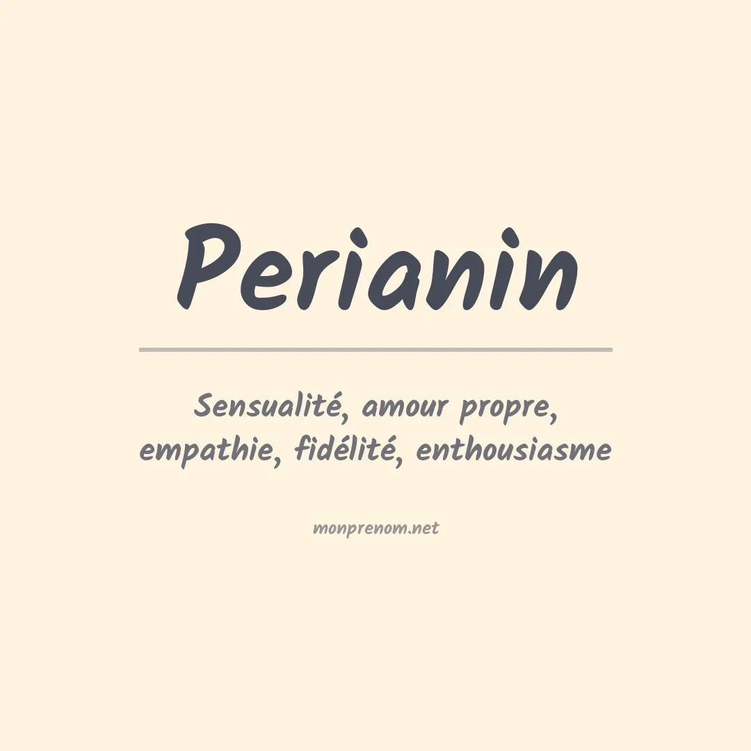 Signification du prénom Perianin