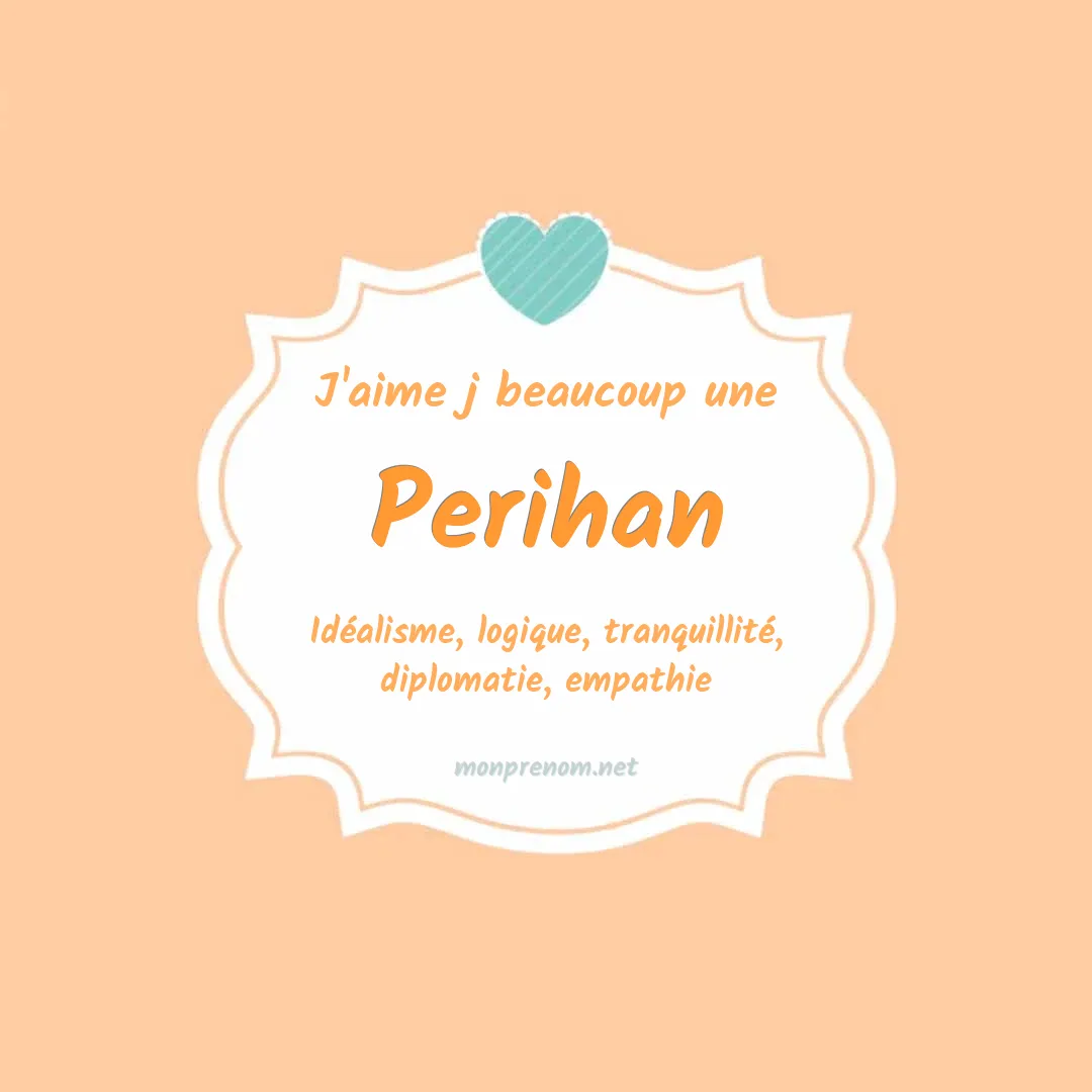 J'aime beaucoup Perihan