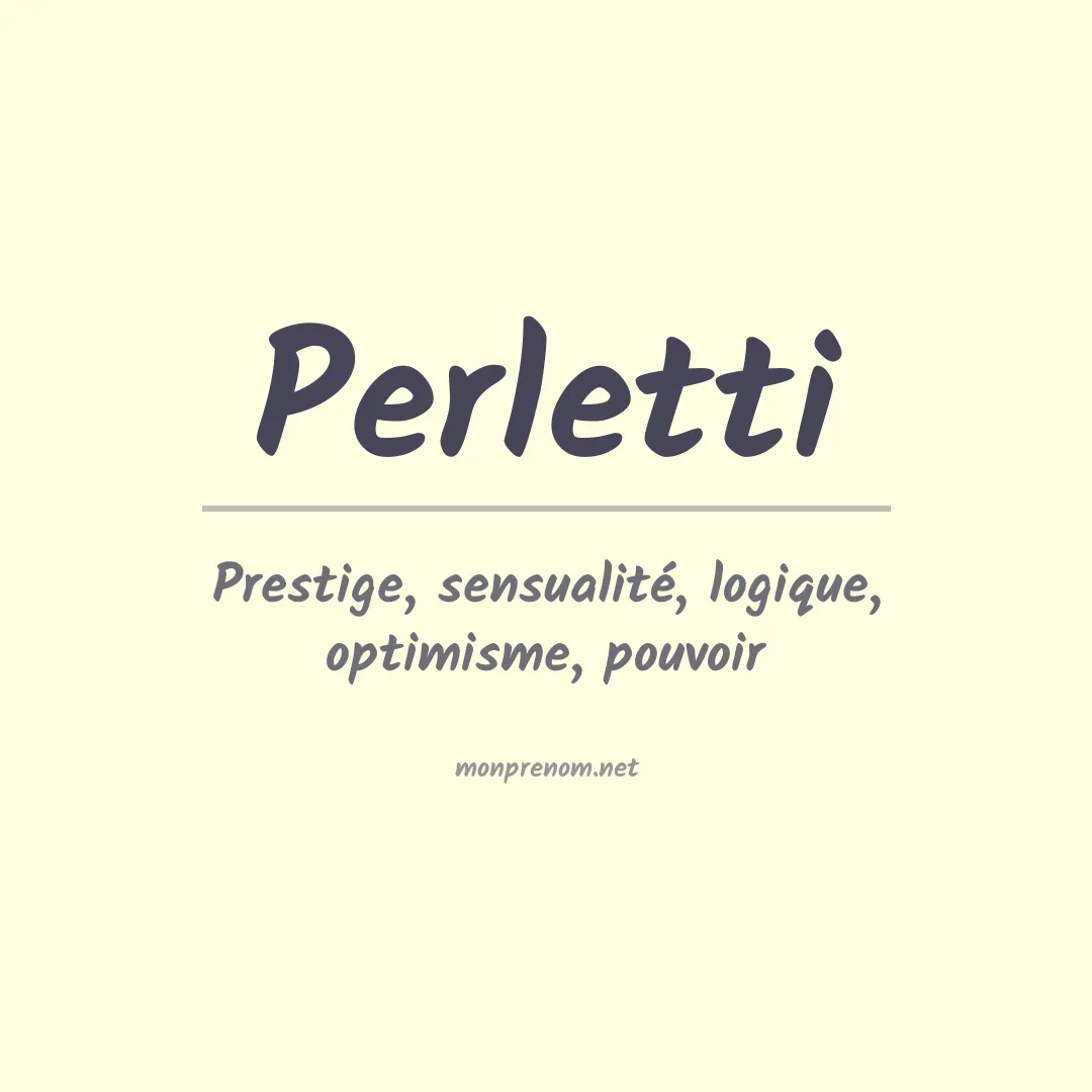 Signification du prénom Perletti