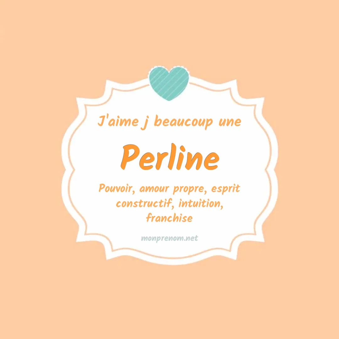 J'aime beaucoup Perline