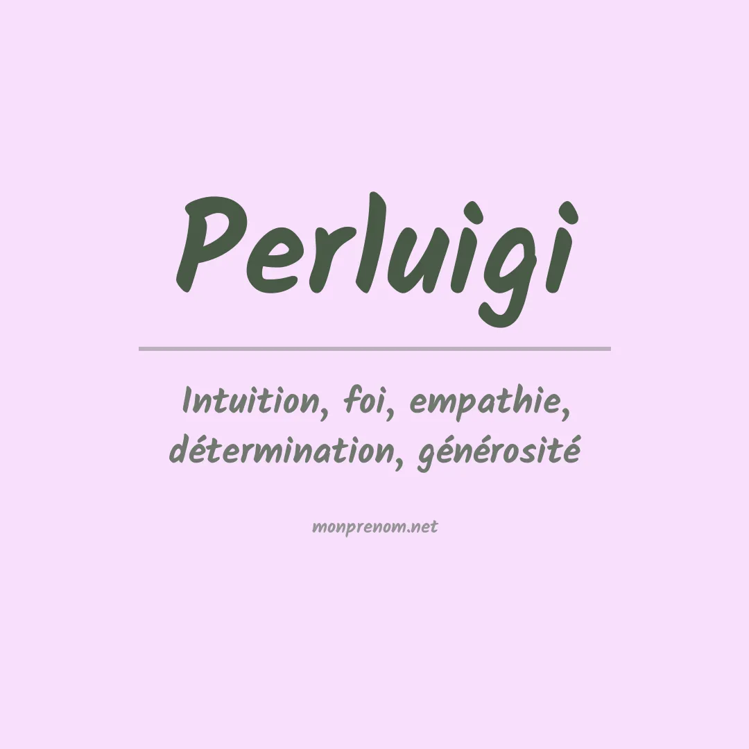 Signification du prénom Perluigi